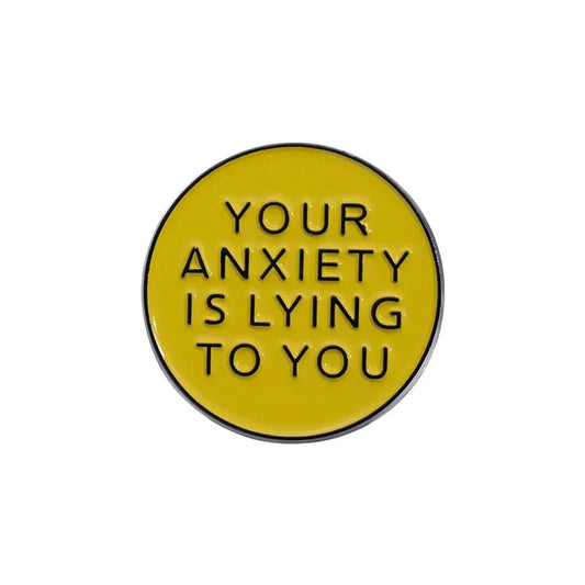 Anxiety Lying Enamel Pin Positive Quote Brooch Lapel Badge Jewelry Gift Wholesale
