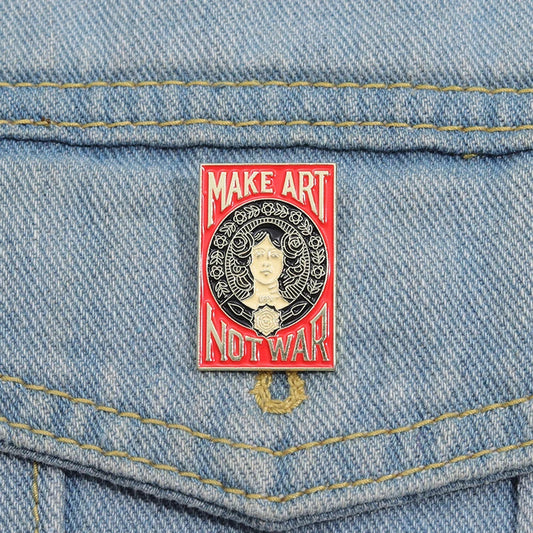 MAKE ART NOT WAR Enamel Pins Brooches Lapel Badges Jewelry Gift