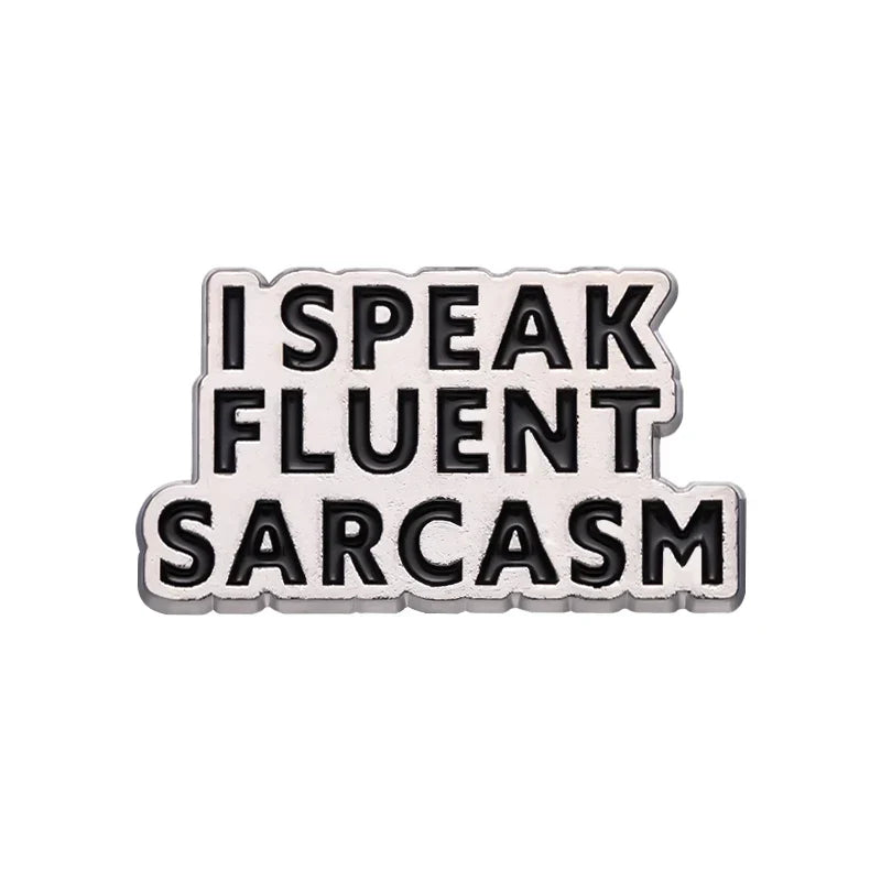 Fluent Sarcasm Enamel Pin Badge Brooch Lapel Gift Wholesale