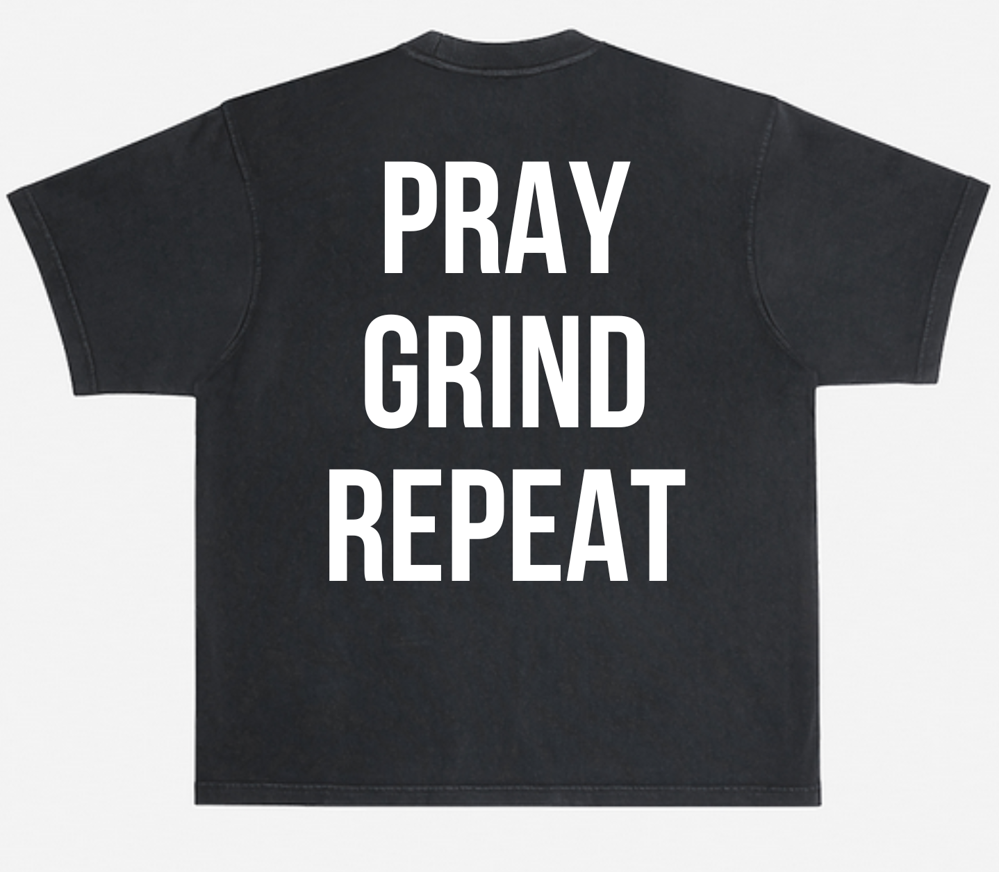 Pray Grind Repeat- BOLD T-Shirt - Concordia Style Boutique