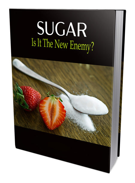 SUGAR - Is It The New Enemy? - Premium ebook from Concordia Style Boutique - Just $0.99! Shop now at Concordia Style Boutique