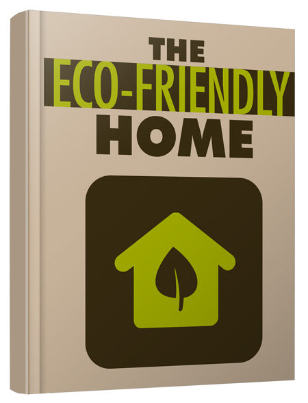 The Eco-Friendly Home - Premium ebook from Concordia Style Boutique - Just $0.99! Shop now at Concordia Style Boutique
