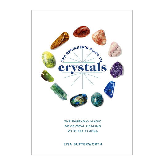 The Beginner's Guide to Crystals - Concordia Style Boutique