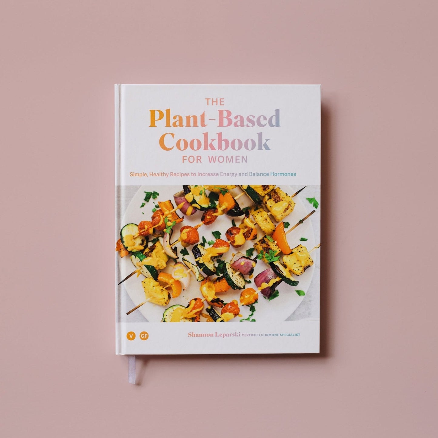 The Plant-Based Cookbook for Women