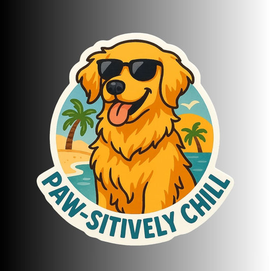 "Paw-sitively Chill" Funny Golden Retriever Dog Sticker