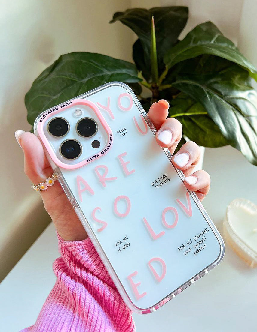 You Are So Loved Phone Case - Concordia Style Boutique