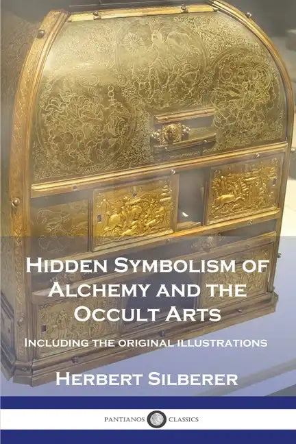 Hidden Symbolism of Alchemy and the Occult Arts: Including the original illustrations - Paperback - Concordia Style Boutique