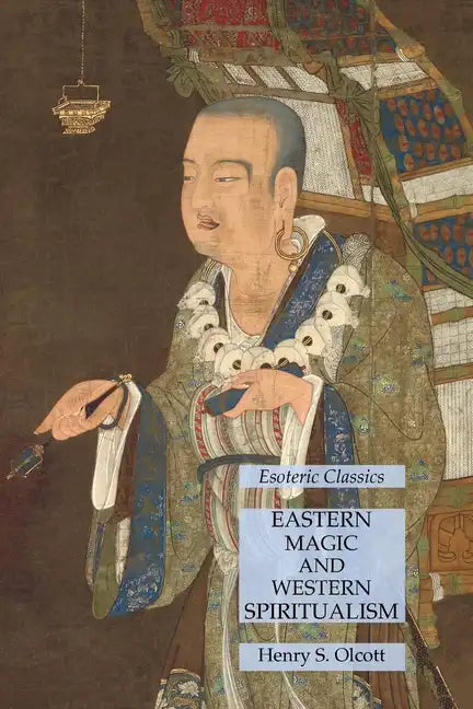 Eastern Magic and Western Spiritualism: Esoteric Classics - Paperback - Concordia Style Boutique