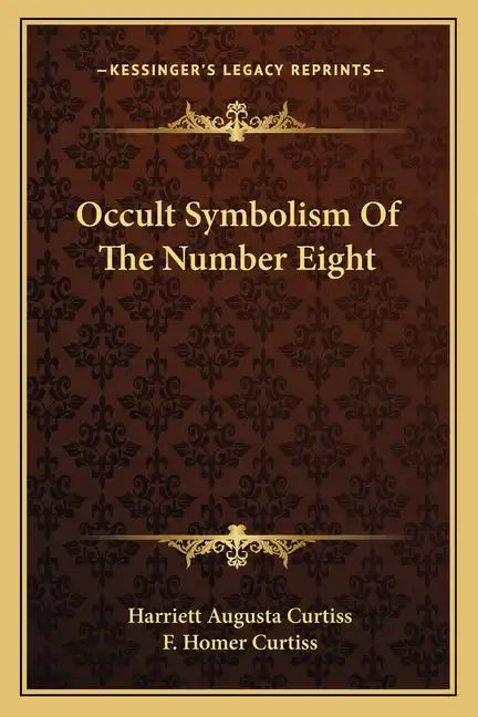 Occult Symbolism of the Number Eight - Paperback - Concordia Style Boutique