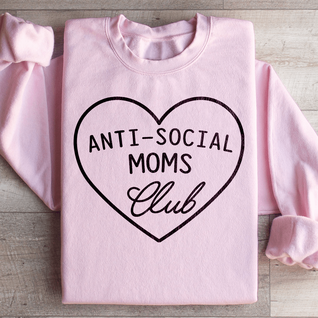 Anti-Social Moms Club Sweatshirt - Concordia Style Boutique