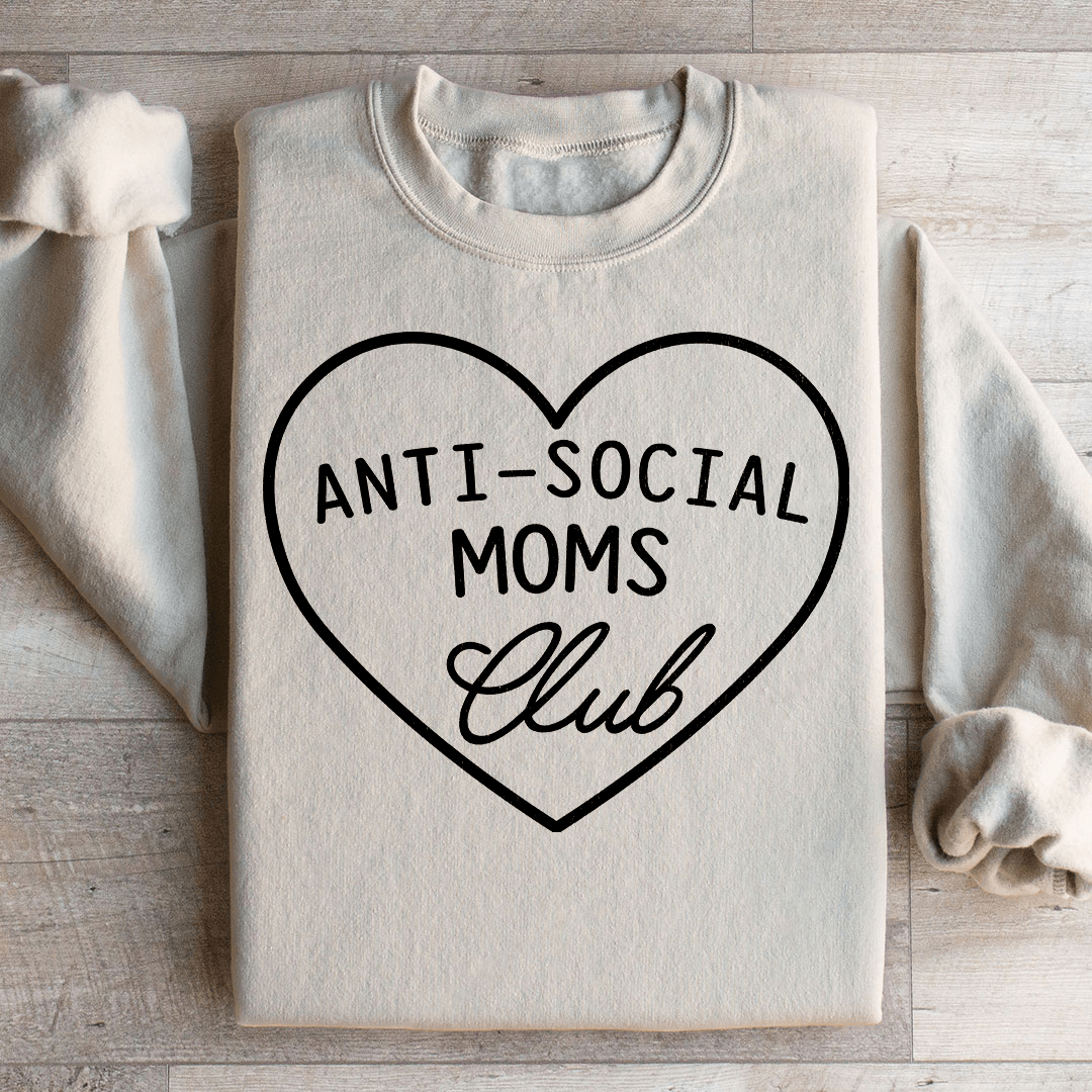 Anti-Social Moms Club Sweatshirt - Concordia Style Boutique