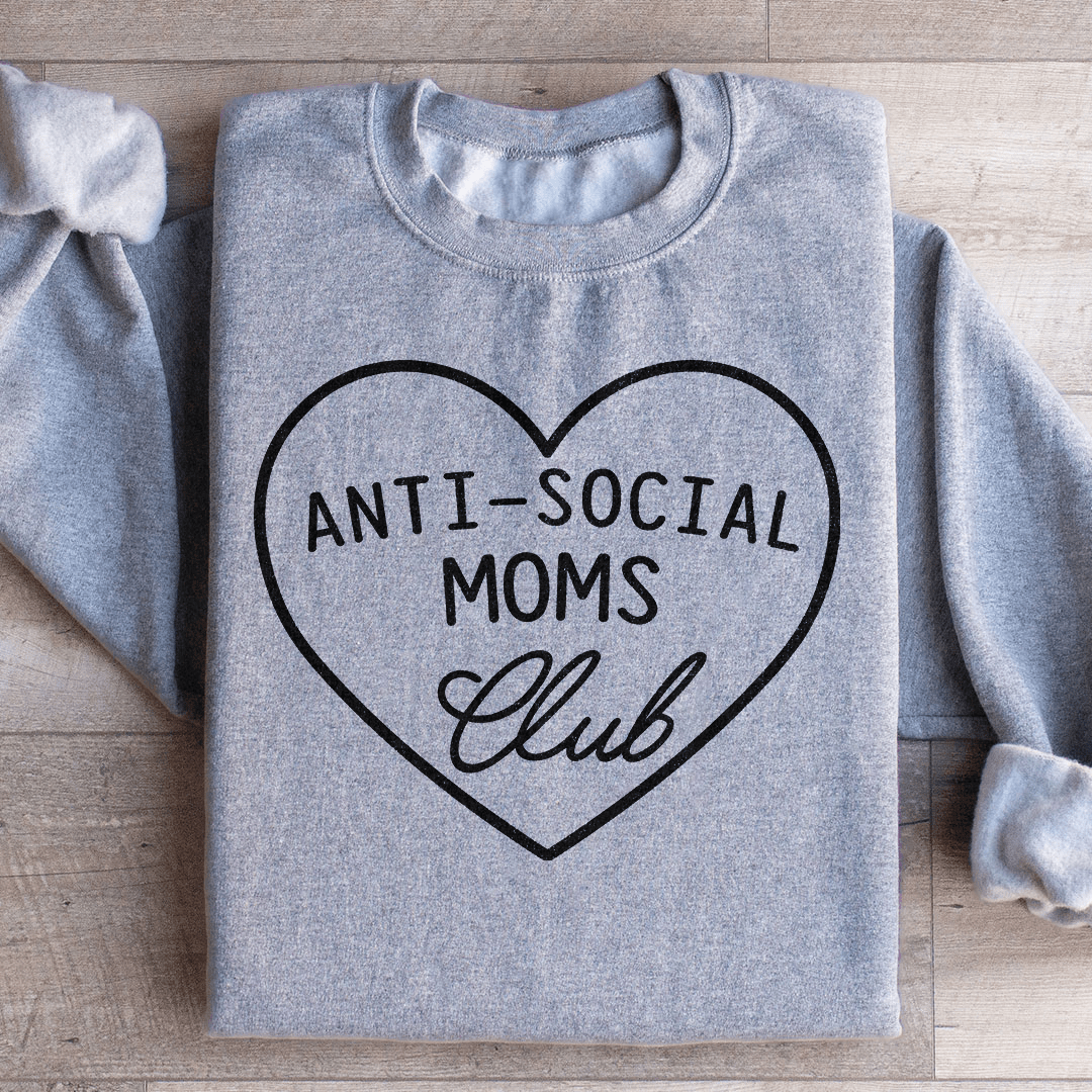 Anti-Social Moms Club Sweatshirt - Concordia Style Boutique