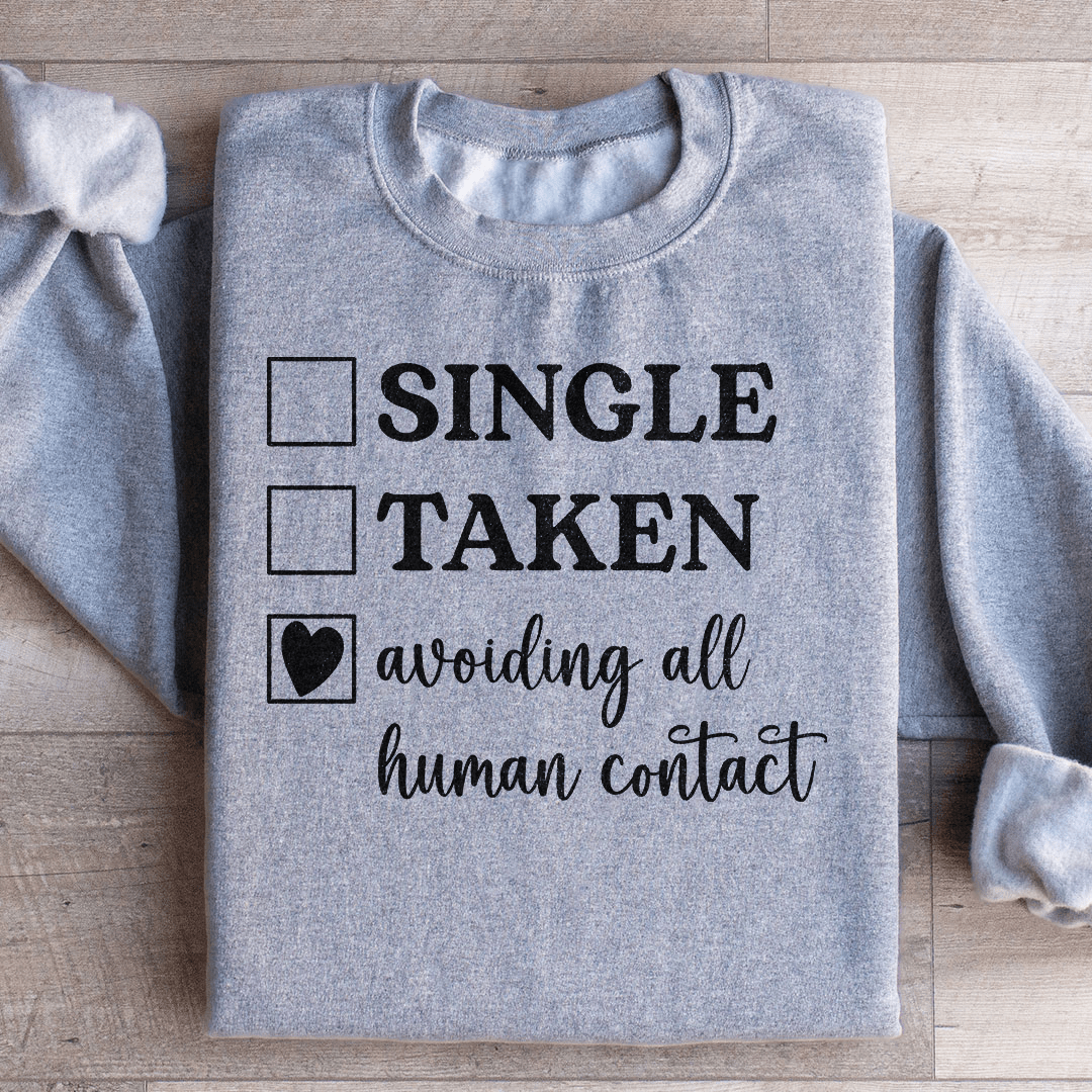 Avoiding All Human Contact Sweatshirt - Concordia Style Boutique