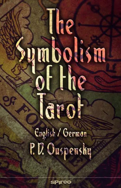 The Symbolism of the Tarot. English - German: Philosophy of Occultism in Pictures and Numbers - Paperback - Concordia Style Boutique