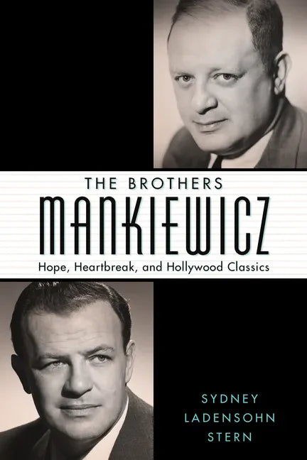 The Brothers Mankiewicz: Hope, Heartbreak, and Hollywood Classics - Paperback - Concordia Style Boutique