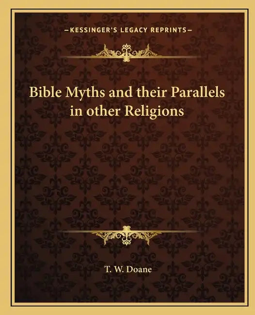 Bible Myths and Their Parallels in Other Religions - Paperback - Concordia Style Boutique