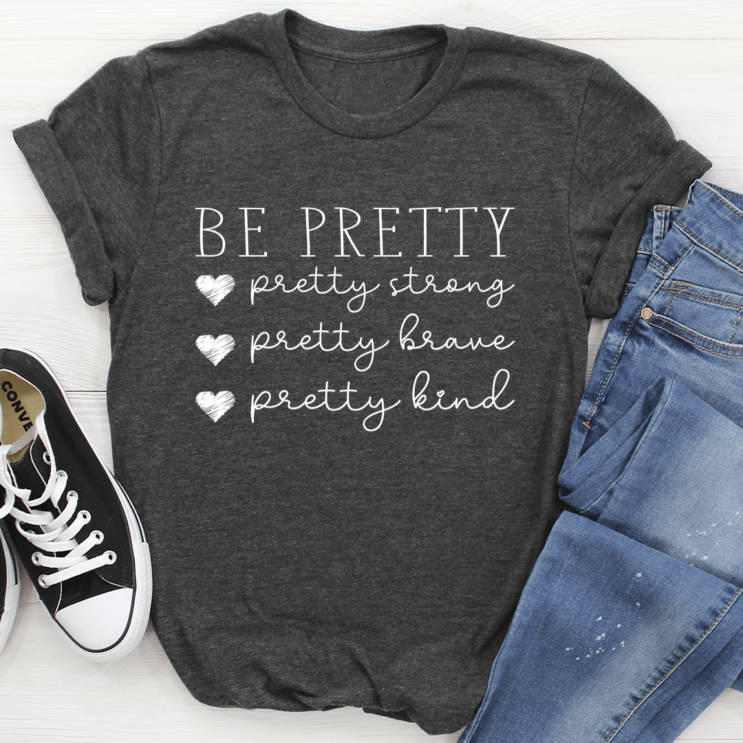 Be Pretty Tee - Concordia Style Boutique