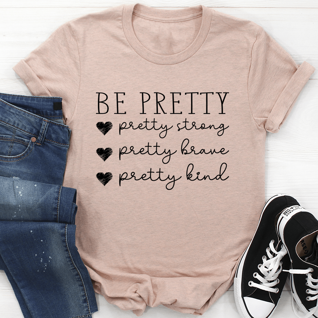 Be Pretty Tee - Concordia Style Boutique