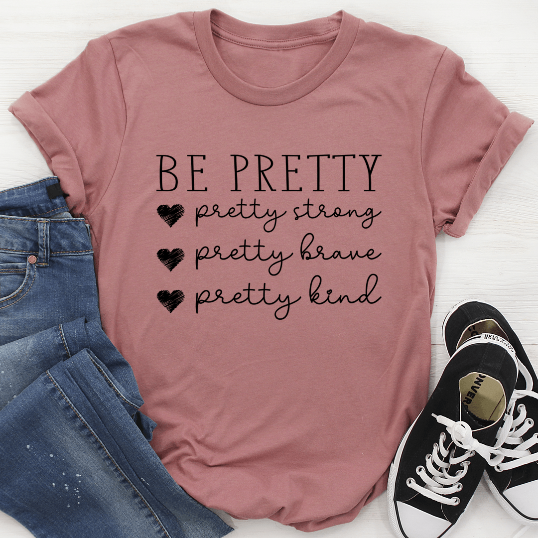 Be Pretty Tee - Concordia Style Boutique