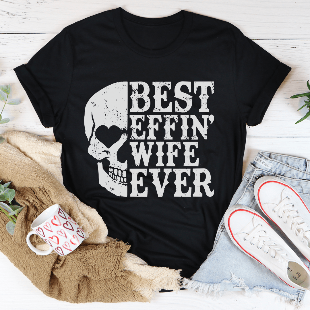 Best Wife Ever Skull Tee - Concordia Style Boutique