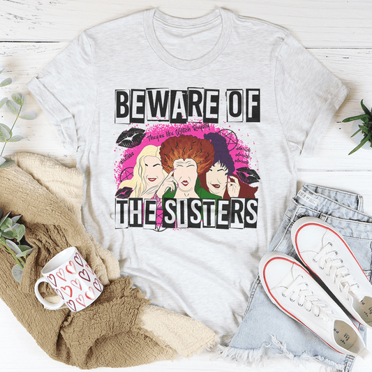 Beware Of The Sisters Tee - Concordia Style Boutique