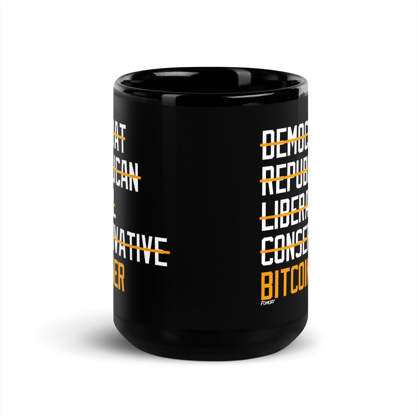 Democrat Republican Conservative Liberal Bitcoiner (White Lettering) Bitcoin Coffee Mug - Concordia Style Boutique