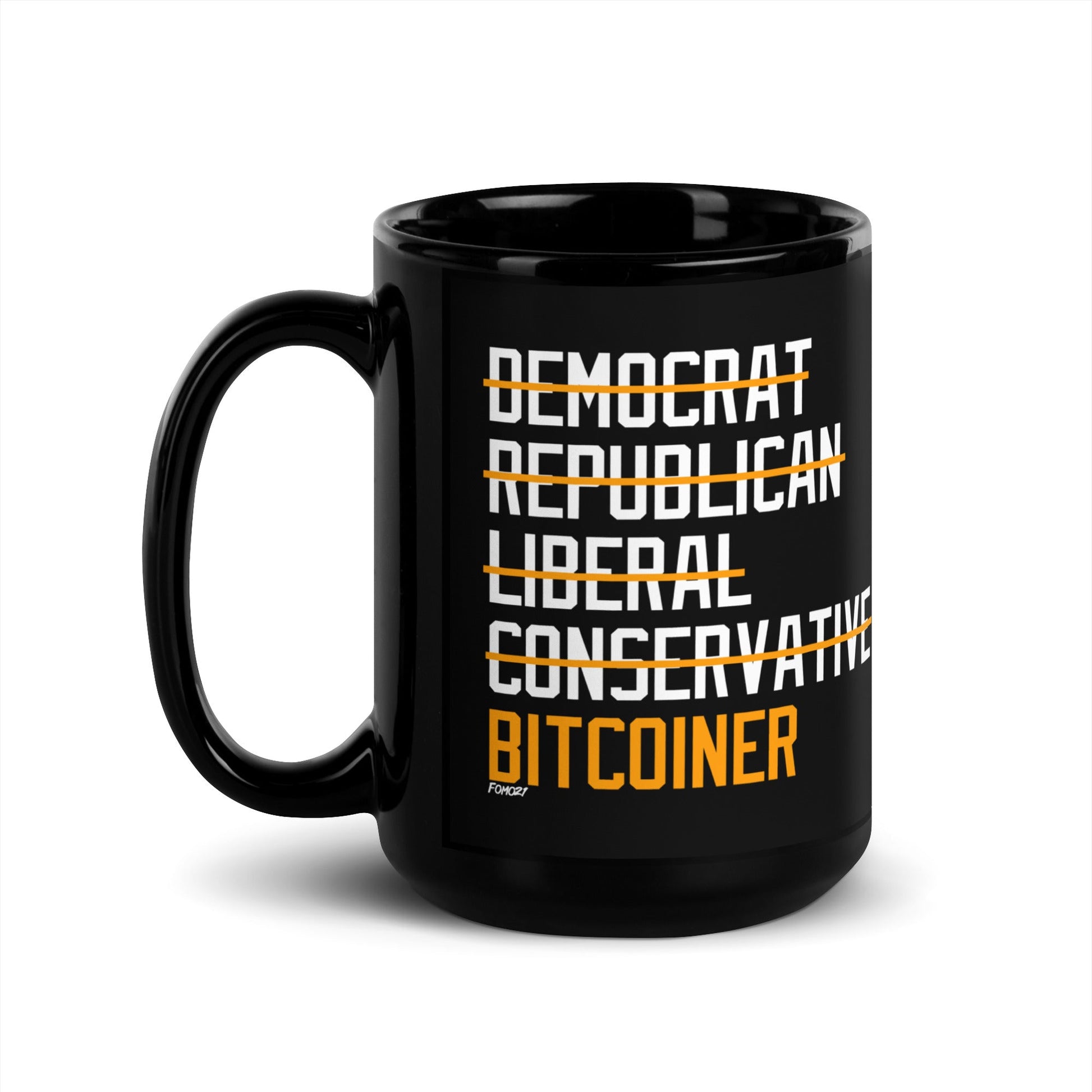 Democrat Republican Conservative Liberal Bitcoiner (White Lettering) Bitcoin Coffee Mug - Concordia Style Boutique