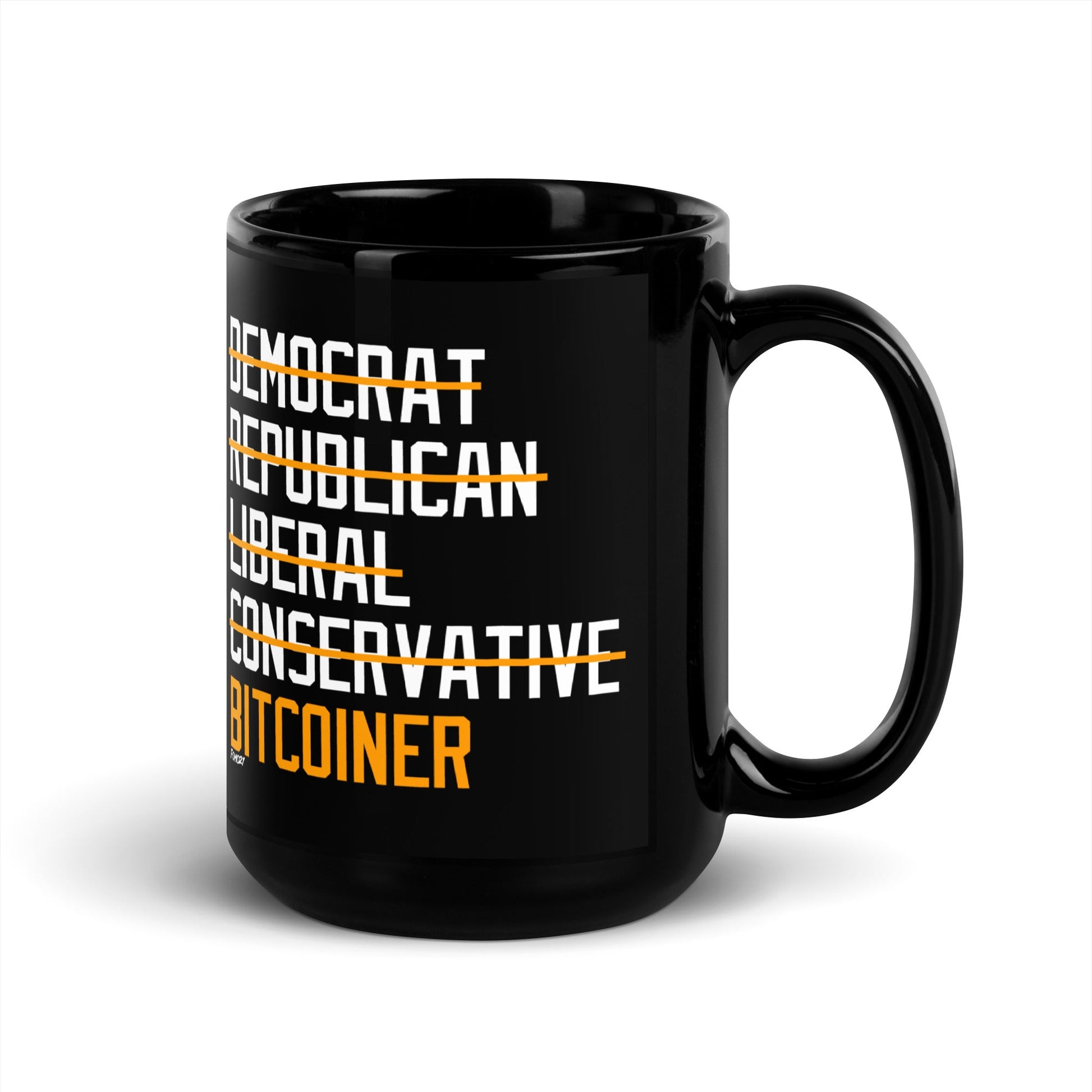 Democrat Republican Conservative Liberal Bitcoiner (White Lettering) Bitcoin Coffee Mug - Concordia Style Boutique
