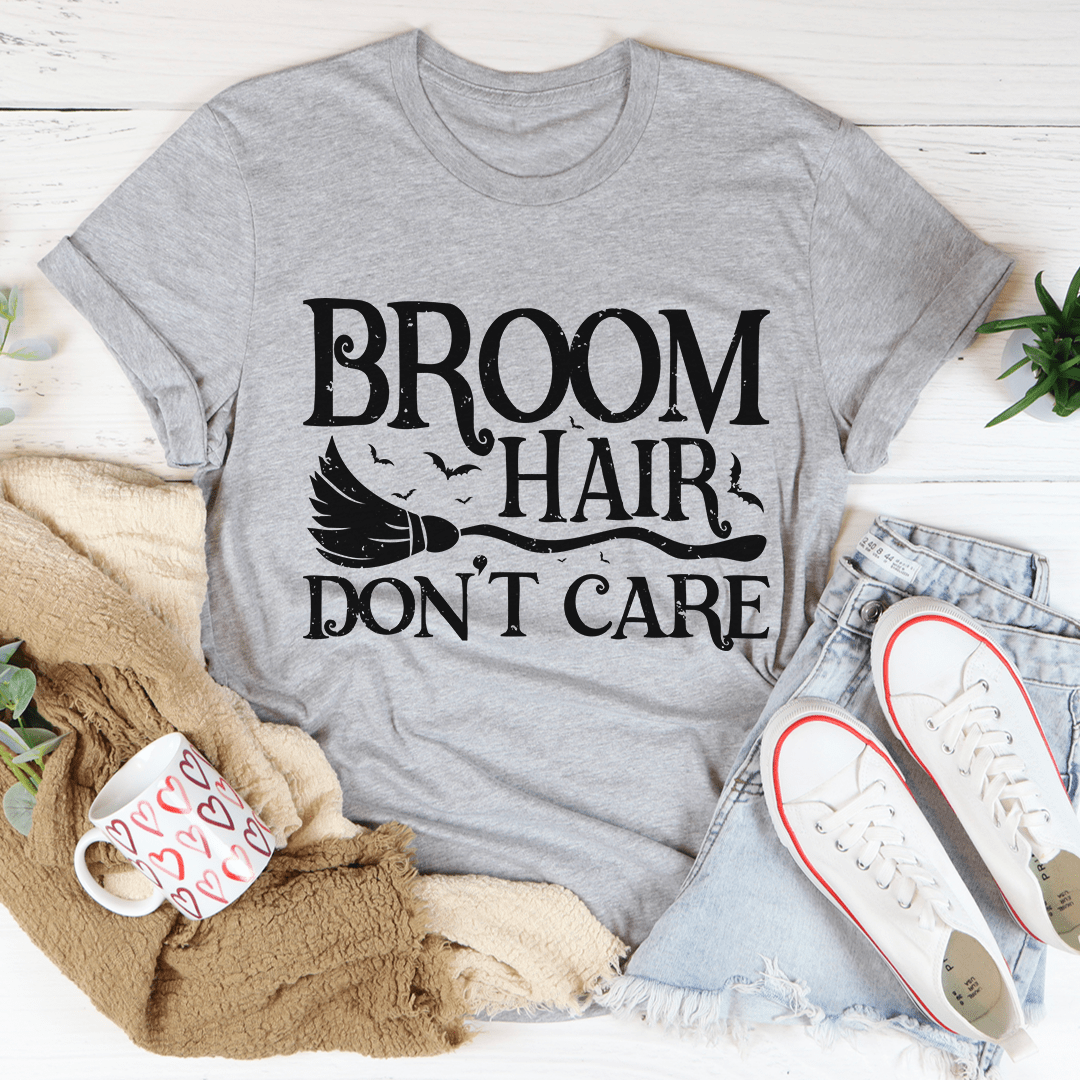 Broom Hair Don't Care Tee - Concordia Style Boutique