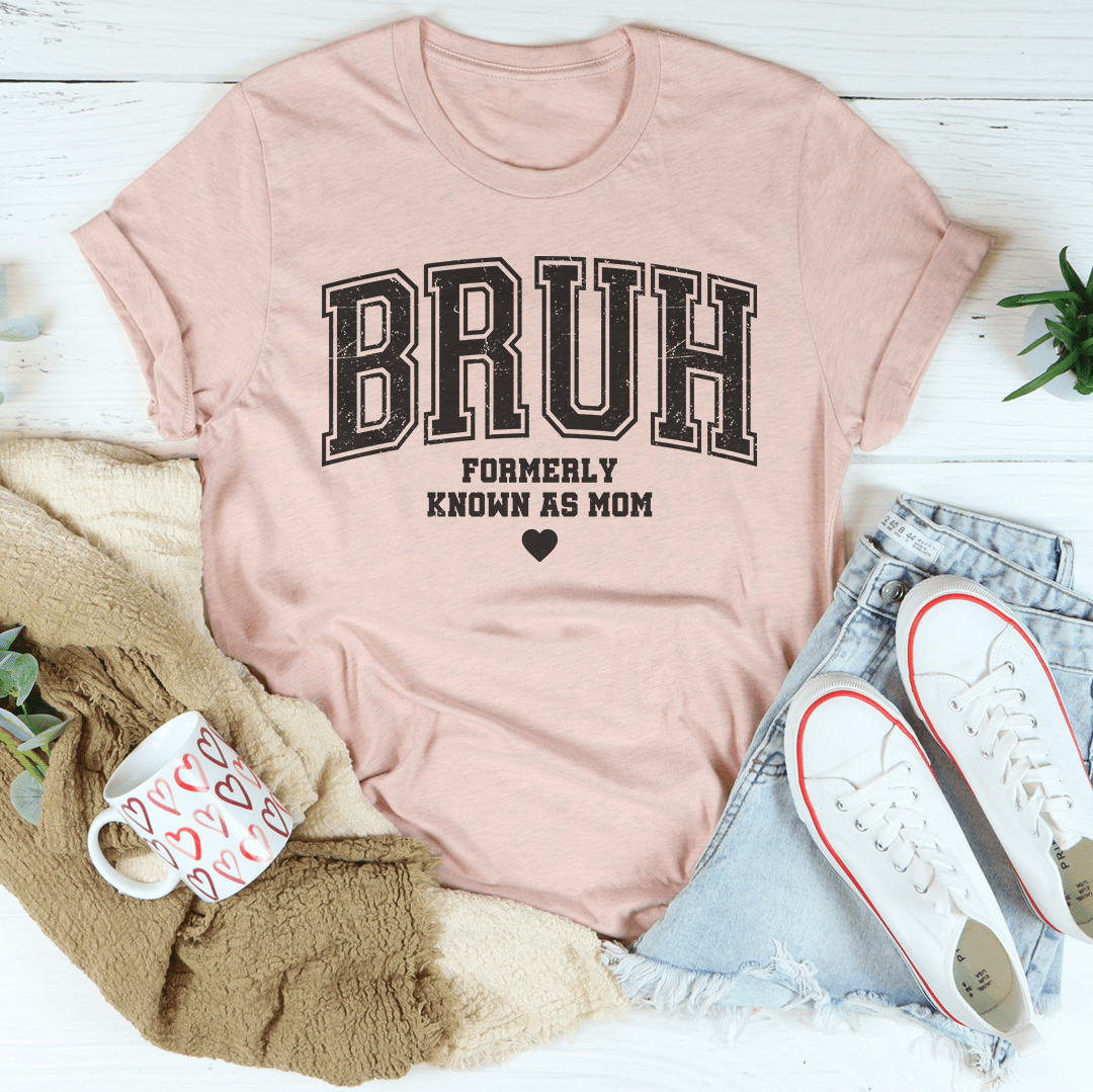 Bruh Formerly Known As Mom Tee - Concordia Style Boutique
