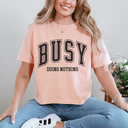 Busy Doing Nothing Tee - Concordia Style Boutique