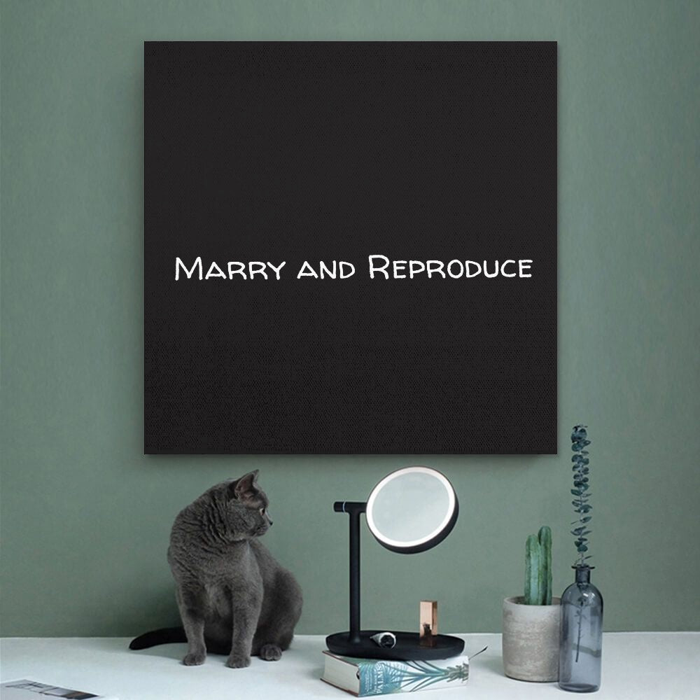 Square Unframed Canvas Prints - Marry and Reproduce - Premium Square Unframed Canvas Prints from Concordia Style Boutique - Just $7.25! Shop now at Concordia Style Boutique