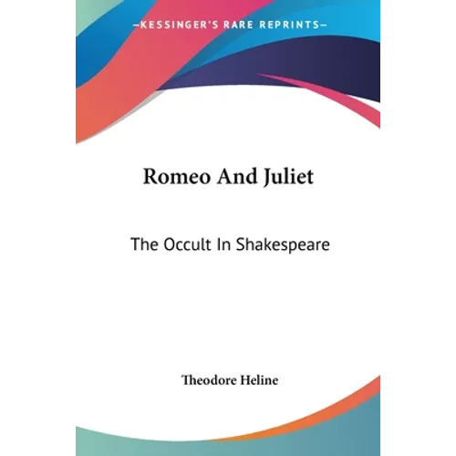 Romeo And Juliet: The Occult In Shakespeare - Paperback - Concordia Style Boutique