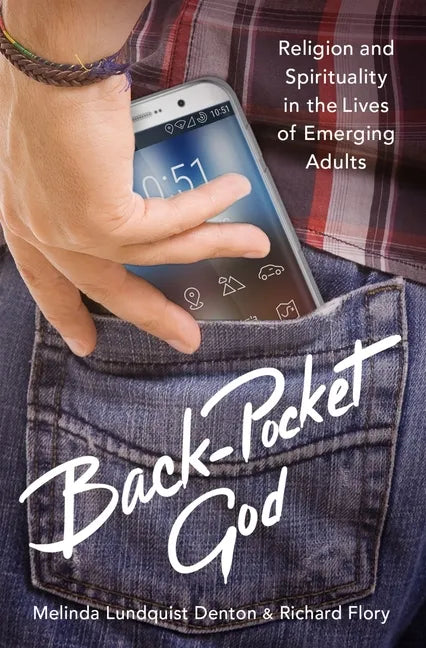 Back-Pocket God: Religion and Spirituality in the Lives of Emerging Adults - Hardcover - Concordia Style Boutique