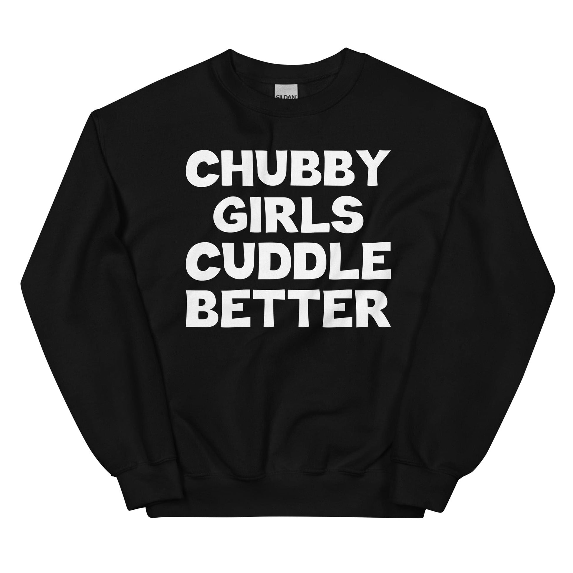 Chubby Girls Cuddle Better Sweatshirt - Concordia Style Boutique