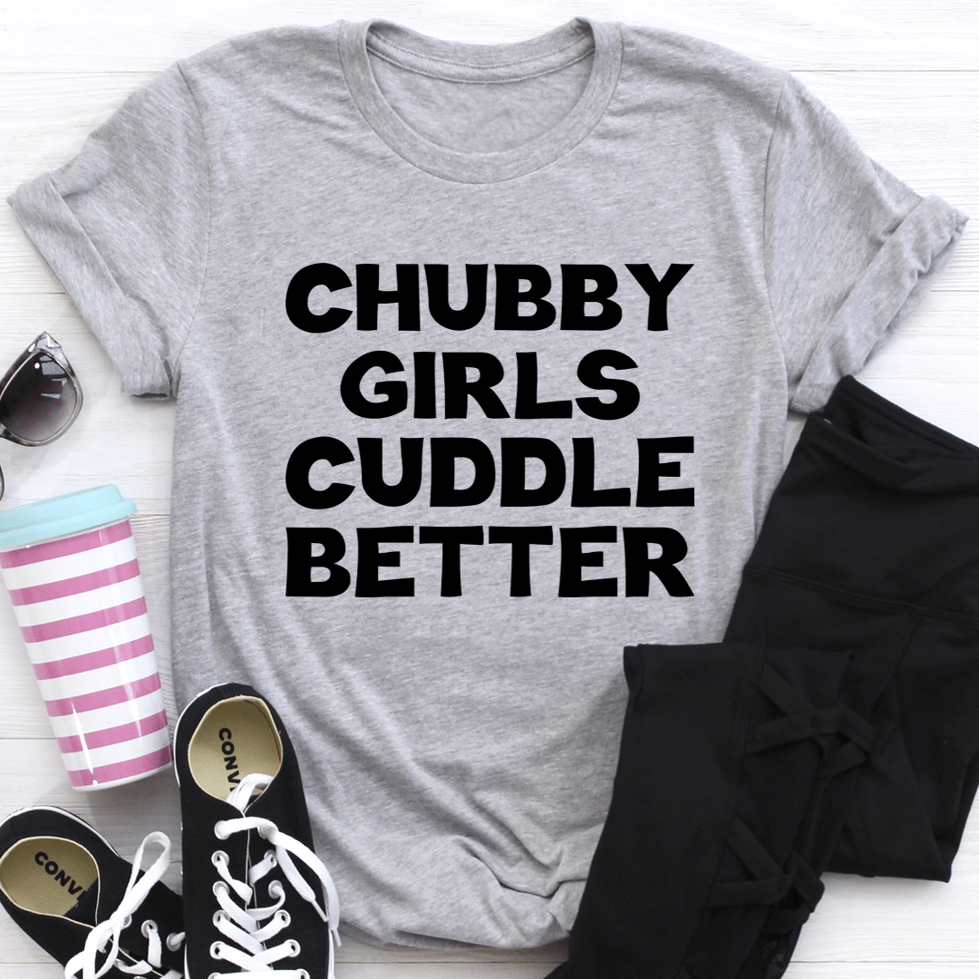Chubby Girls Cuddle Better Tee - Concordia Style Boutique