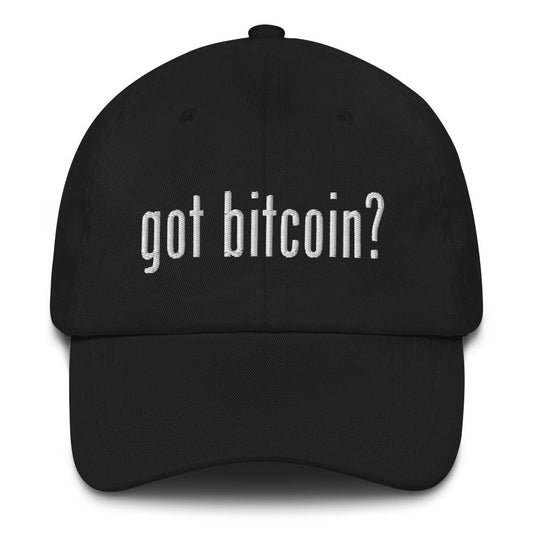 Got Bitcoin? Dad Hat - Concordia Style Boutique