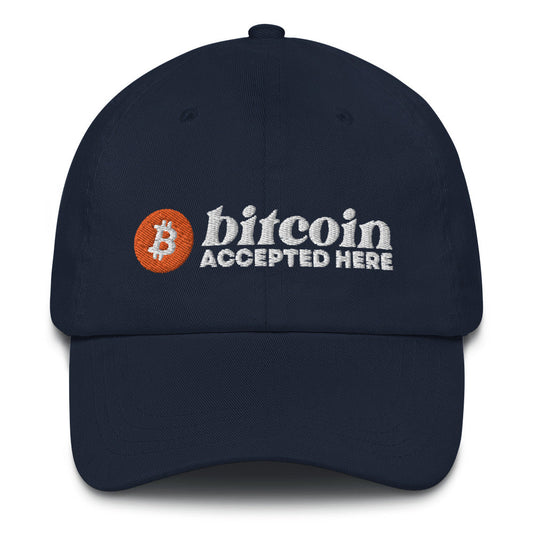 Bitcoin Accepted Here (White Embroidery) Dad Hat - Concordia Style Boutique