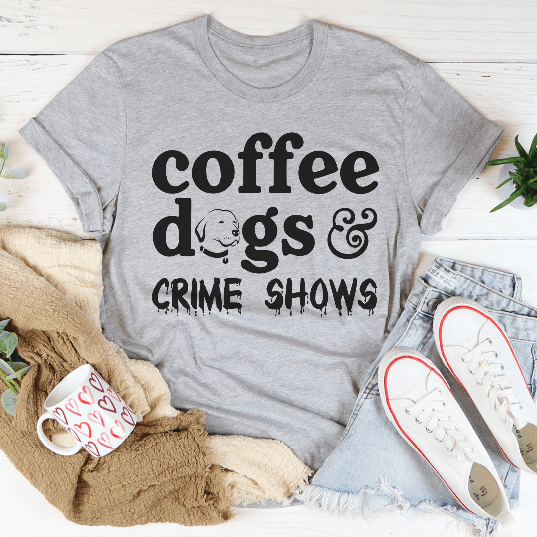 Coffee Dogs & Crime Shows Tee - Concordia Style Boutique