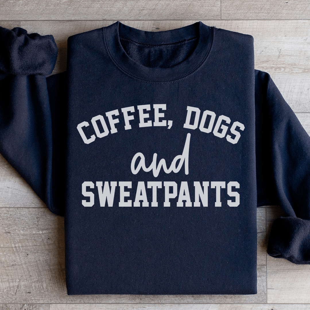 Coffee Dogs & Sweatpants Sweatshirt - Concordia Style Boutique