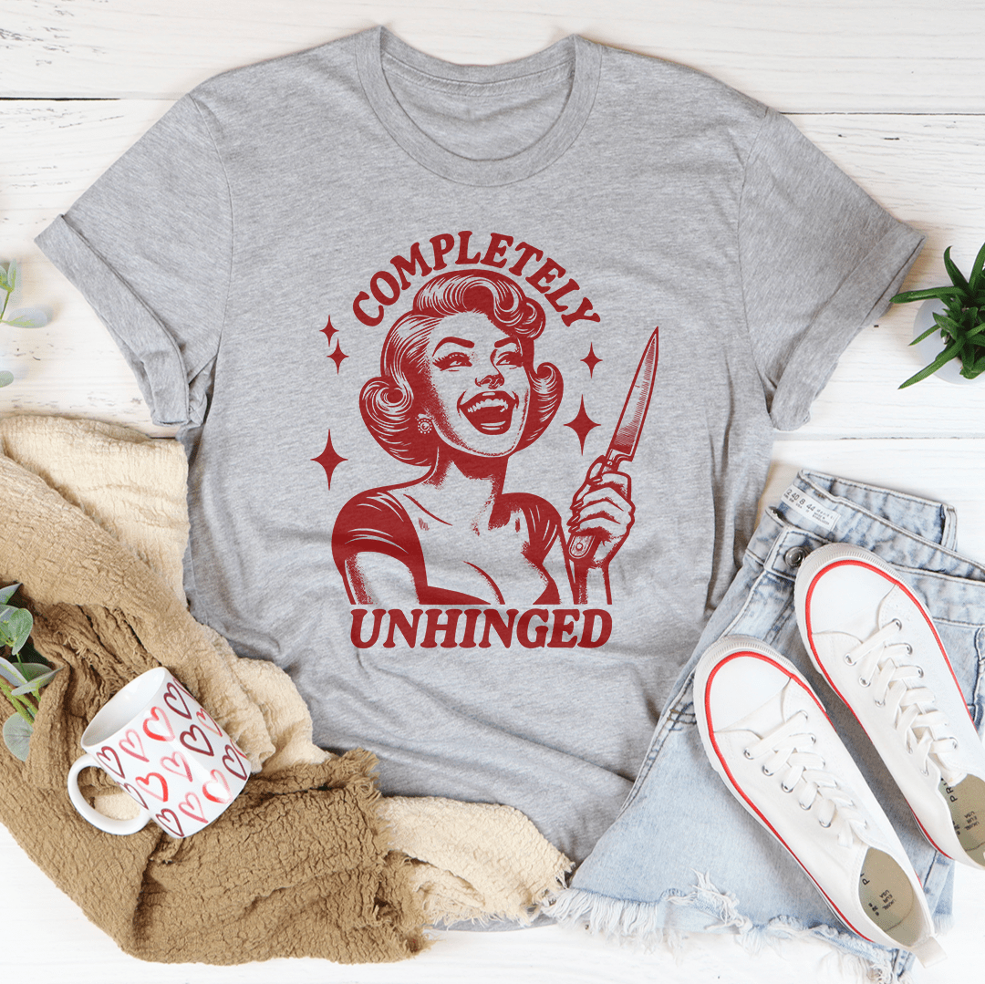 Completely Unhinged Tee - Concordia Style Boutique