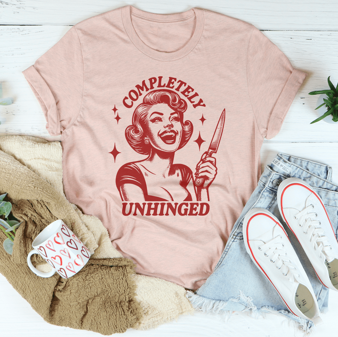 Completely Unhinged Tee - Concordia Style Boutique