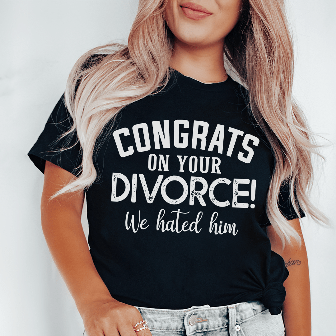 Congrats On Your Divorce Tee - Concordia Style Boutique