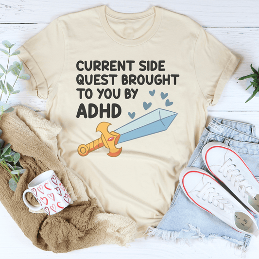 Current Side Quest Brought To You By ADHD Tee - Concordia Style Boutique