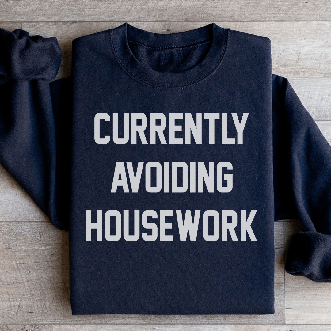 Currently Avoiding Housework Sweatshirt - Concordia Style Boutique