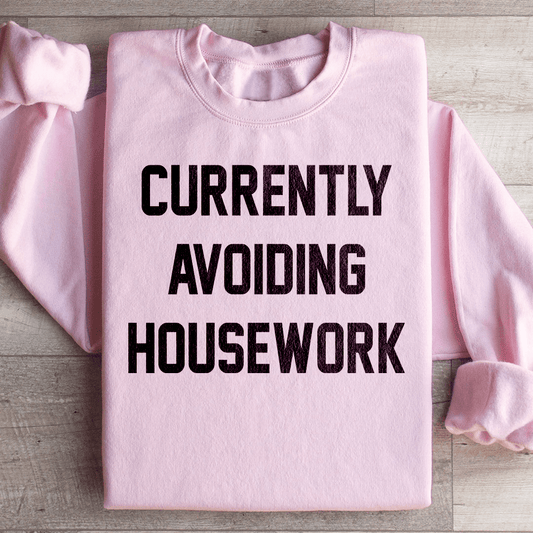 Currently Avoiding Housework Sweatshirt - Concordia Style Boutique