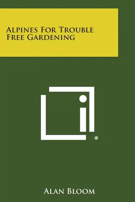 Alpines for Trouble Free Gardening - Paperback - Concordia Style Boutique