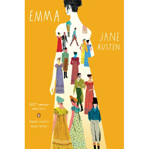 Emma: 200th-Anniversary Annotated Edition (Penguin Classics Deluxe Edition) - Paperback - Concordia Style Boutique