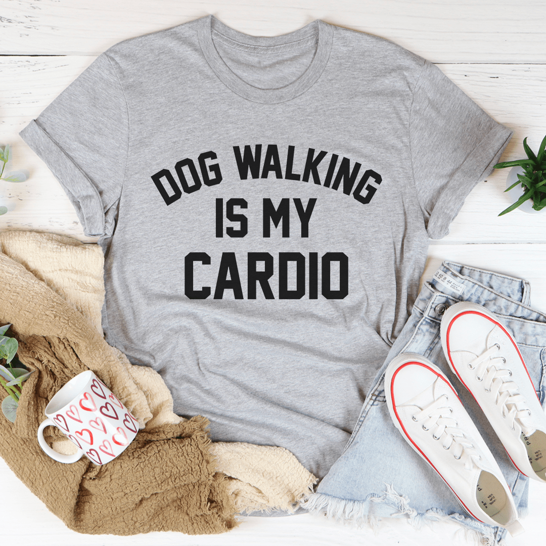 Dog Walking Is My Cardio Tee - Concordia Style Boutique
