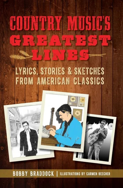 Country Music's Greatest Lines: Lyrics, Stories and Sketches from American Classics - Paperback - Concordia Style Boutique